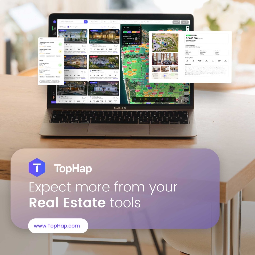 TopHap Real Estate Tools and Property Analytics Marketing Design TopHap real estate analytics platform showing property listings, interactive market maps, school data, and detailed property insights on a laptop.